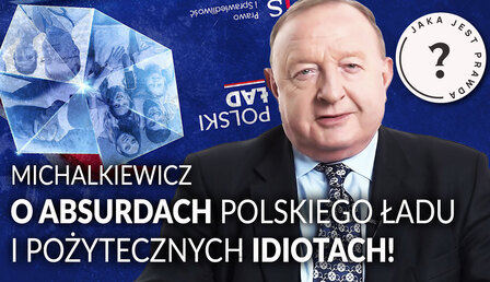 Jaka-jest-prawda_Michalkiewicz-lad-i-idioci.jpg
