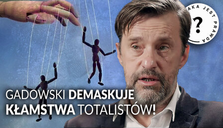 Jaka-jest-prawda_Gadowski-klamstwa-totalistow.jpg