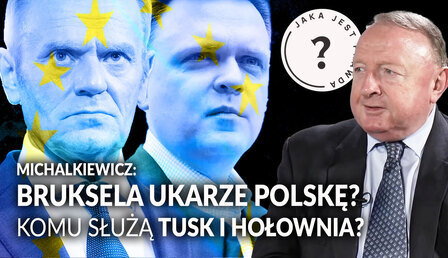 Jaka-jest-prawda_Michalkiewicz-Bruksela-Tusk-Holownia.jpg