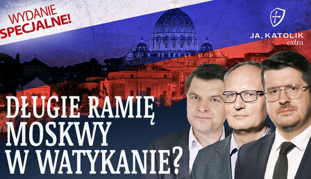 Ja-Katolik-extra_Rosja-Watykan.jpg