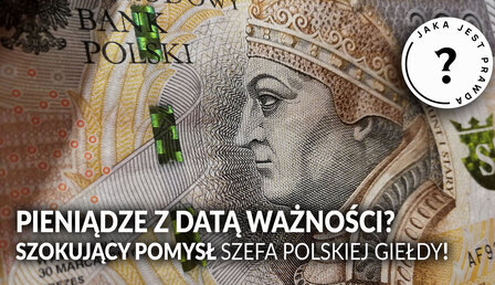 Jaka-jest-prawda_pieniadze-z-data-waznosci.jpg