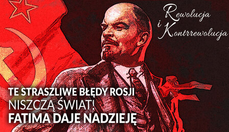 rewolucja-i-kontrrewolucja_Fatima-bledy-Rosji.jpg