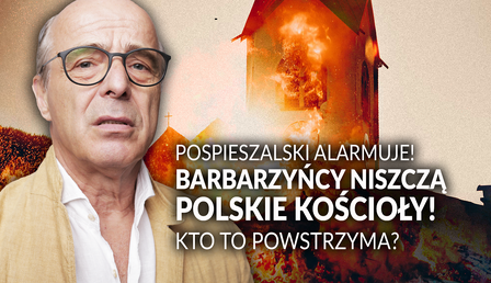 Pospieszalski_Polska-niszczenie-kosciolow.png