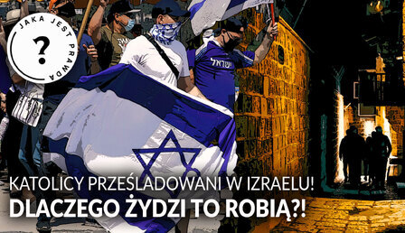 Jaka-jest-prawda_katolicy-przesladowani-w-Izraelu.jpg
