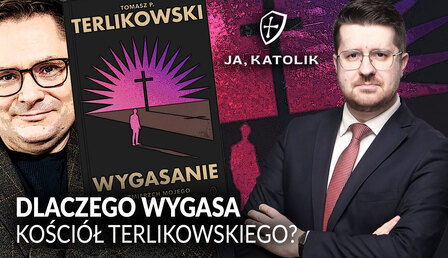 miniatura_v1_ja-katolik-Terlikowski_wygasanie.jpg