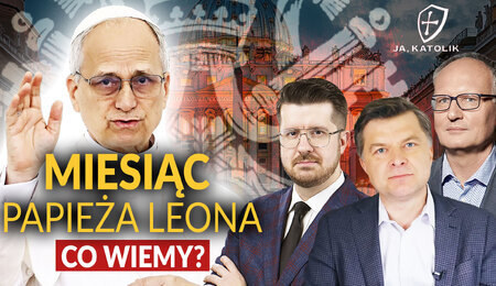 ja-katolik-extra-Kratiuk-Gorny-Lisicki-Leon-XIV-1-miesiac.jpg