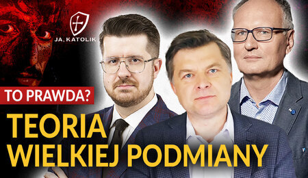 ja-katolik-extra-Kratiuk-Gorny-Lisicki-teoria-podmiany_02.jpg