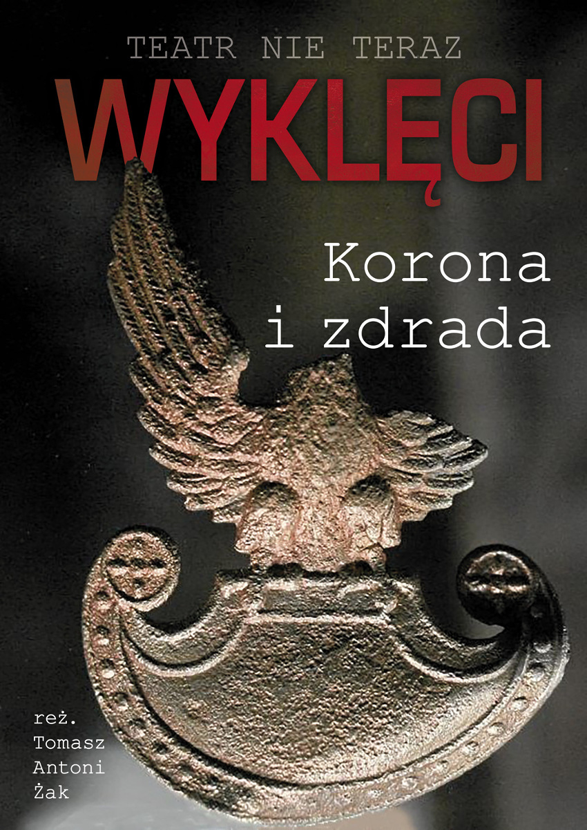 Wykleci. Korona i zdrada - plakat