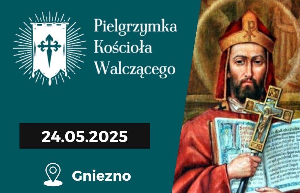Sobota, do Gniezna: Pielgrzymka Kościoła Walczącego. „Nie chcemy letniego katolicyzmu”