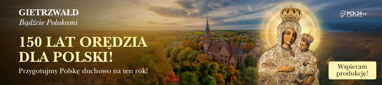 https://pch24.pl/wp-content/uploads/2025/11/Gietrzwald_portal_baner.png