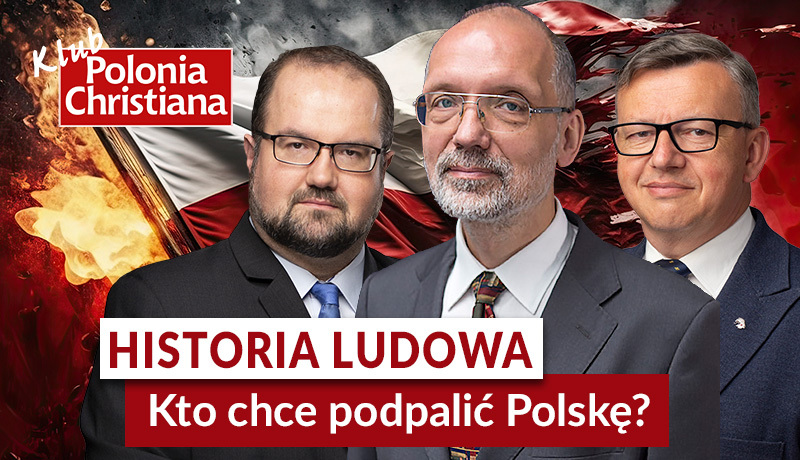 Historia ludowa. Kto chce podpalić Polskę? Zapraszamy na wyjątkowe spotkanie do Krakowa! [PROF. NOWAK, DOERRE, KARPIEL]
